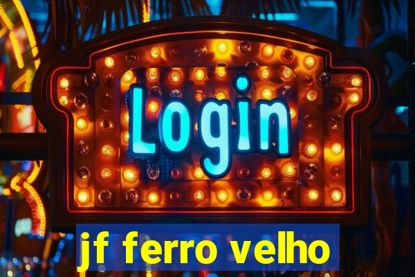 jf ferro velho